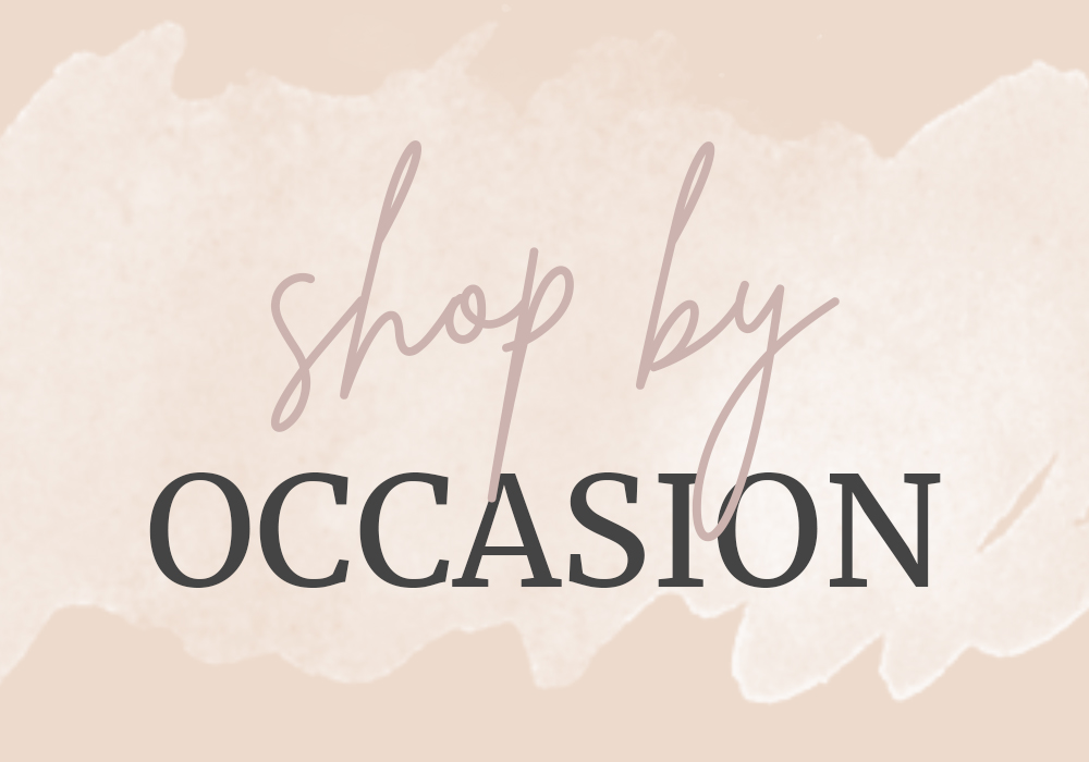 Shop by Occasion
